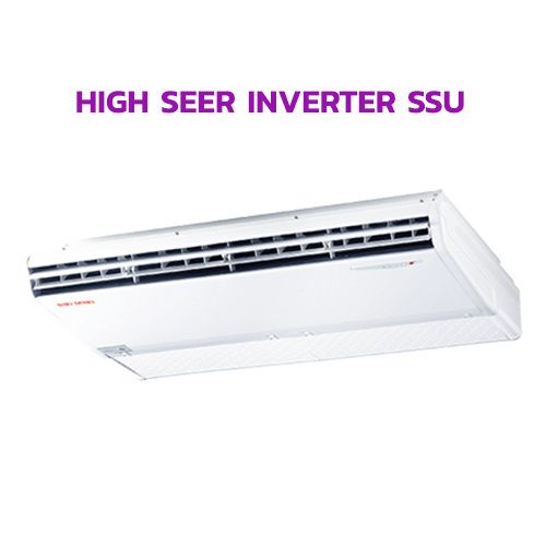 แอร์ตั้งแขวนซัยโจ High SEER Inverter SSU